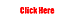 Click Here!