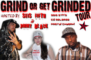 GRIND OR GET GRINDED TOUR