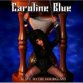 Caroline Blue CD Slave To The Hourglass